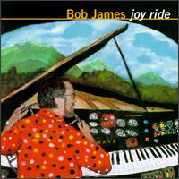 Bob James - Joy Ride