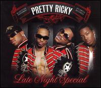Pretty Ricky - Late Night Special [Clean]