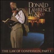 Donald Lawrence - Law of Confession