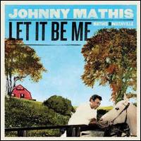 Johnny Mathis - Let It Be Me: Mathis In Nashville