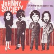Johnny Society - Life Behind the 21st Century Wall