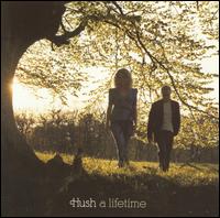 The Hush - Lifetime [2005]