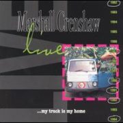 Marshall Crenshaw - Live: My Truck Is My Home