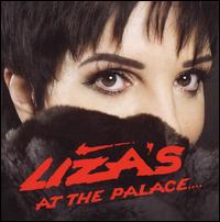 Liza Minnelli - Liza's at the Palace....