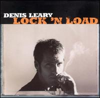 Denis Leary - Lock 'n Load