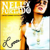Nelly Furtado - Loose [Limited Summer Edtion]