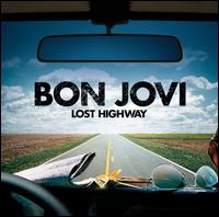 Bon Jovi - Lost Highway [Special Edition] [Bonus Tracks]