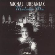 Michal Urbaniak - Manhattan Man