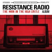 Various Artists - Resistance Radio: The Man in the High Castle Album