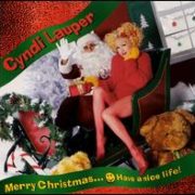 Cyndi Lauper - Merry Christmas...Have a Nice Life!