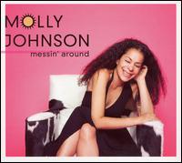 Molly Johnson - Messin' Around