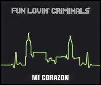 Fun Lovin’ Criminals - Mi Corazon