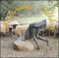 Ian Moore - Modernday Folklore