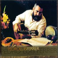 Pedro Luis Ferrer - Pedro Luis Ferrer