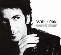 Willie Nile - Places I Have Never Been [Bonus Tracks]