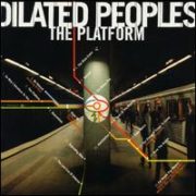 Dilated Peoples - Platform