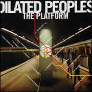 Dilated Peoples - Platform [Clean]