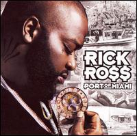 Rick Ross - Port of Miami [Clean]