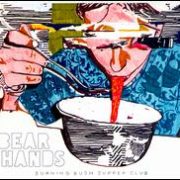 Bear Hands - Burning Bush Supper Club