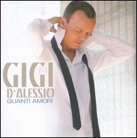 Gigi d’Alessio - Quanti Amori [San Remo Edition]