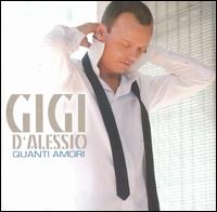 Gigi d’Alessio - Quanti Amori