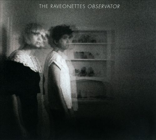 The Raveonettes - Observator