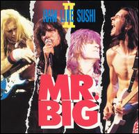 Mr. Big - Raw Like Sushi
