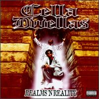 Cella Dwellas - Realms 'N Reality