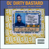Ol’ Dirty Bastard - Return to the 36 Chambers: The Dirty Version [Deluxe Edition]