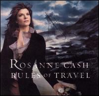 Rosanne Cash - Rules of Travel