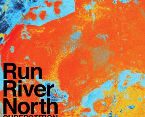 Run River North - Superstition