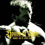 House of Pain - Same as It Ever Was