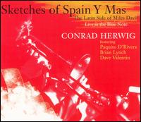 Conrad Herwig - Sketches of Spain y Mas: The Latin Side of Miles Davis