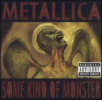 Metallica - Some Kind of Monster