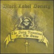 Black Label Society - Song Remains Not the Same