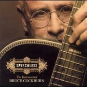 Bruce Cockburn - Speechless