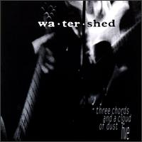 Watershed - Three Chords and a Cloud of Dust [live]