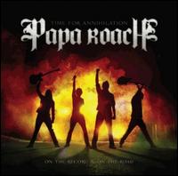 Papa Roach - Time for Annihilation: On the Record and on the Road