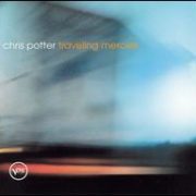 Chris Potter - Traveling Mercies