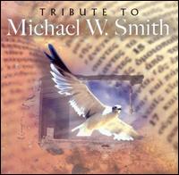 Various Artists - Tribute to Michael W. Smith