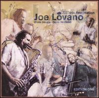 Joe Lovano - Trio Fascination - Edition One