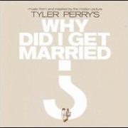 Original Soundtrack - Tyler Perry's Why Did I Get Married?