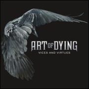 Art of Dying - Vices and Virtues