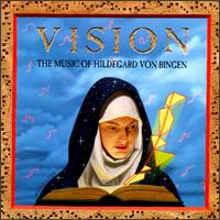 Emily van Evera - Vision: The Music of Hildegard von Bingen