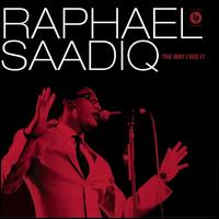 Raphael Saadiq - The Way I See It [f.y.e. Exclusive]