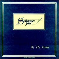 Schooner Fare - We the People