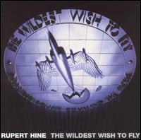 Rupert Hine - Wildest Wish to Fly