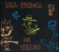 Bill Frisell - Willies