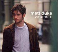 Matt Duke - Winter Child