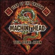 Machine Head - Year of the Dragon: Japan Tour Diary
